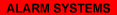 Alarm Systems